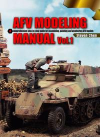 AFV Modeling Manual Vol. 1